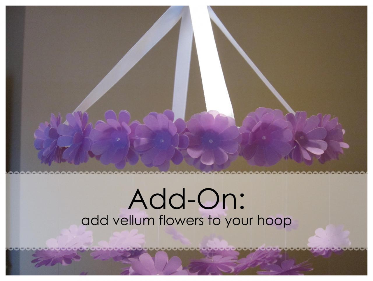 Add On - Add Vellum Flowers To Your Hoop